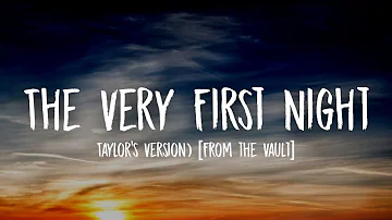 Taylor Swift - The Very First Night [Lyrics] (Taylor’s Version) (From the Vault)