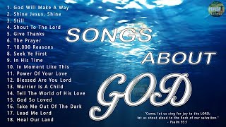 Songs About God Collection - Top 100 Praise And Worship Songs All Time | Nonstop Good Praise Songs - youtube black gospel music playlist 2019