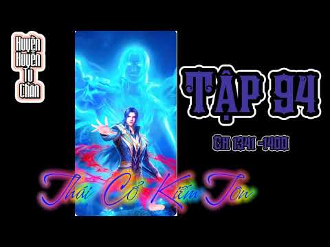 Thái cổ Kiếm Tôn Tập 94 Truyện Audio Tiên Hiệp Huyền Huyễn truyện full bộ - youtube