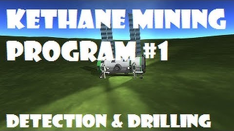 Kethane Mining Program Episode 1: Bleep bleep
