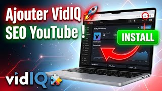 Comment ajouter l’extension VidIQ à YouTube (2026) – Guide complet