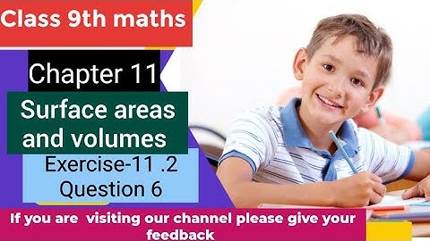 Question 6 exercise 11.2 class 9 ncert maths solution || Chapter 11 surface areas and volumes