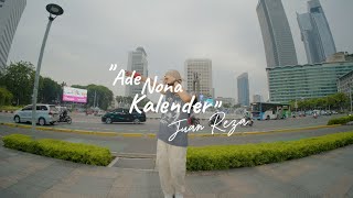 Juan Reza - ADE NONA KALENDER (  Lirik Video )