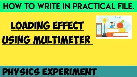 Loading effect using multimeter ||physics Experiment