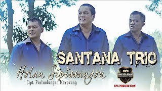 SANTANA TRIO-HOLAN SIPISSANGON-Cipt.Parlindungan Marpaung-( VIDEO MUSIC)