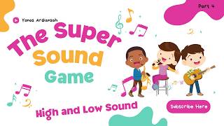 High and Low Sound - The super sound game - Music Material - Learn And Practice