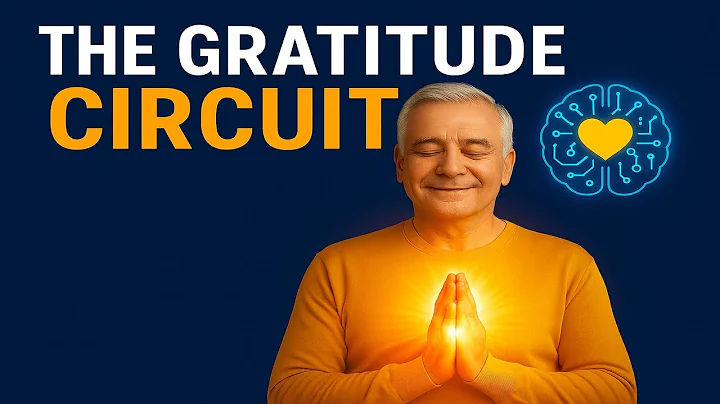 The Gratitude Circuit. How Appreciation Rebuilds the Aging Brain