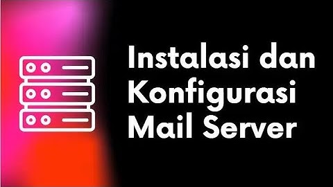 Konfigurasi Mail Server | Linux Debian 12