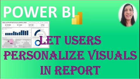Let users personalize visuals in a POWER BI report || POWER BI Fabric