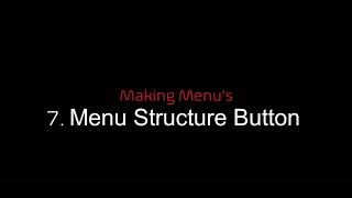 7 Menu Structure Button