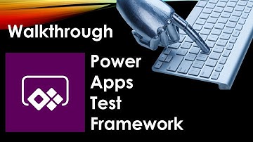 Power Apps Test Framework - Automated Testing
