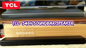 TCL S45H Soundbar unboxing