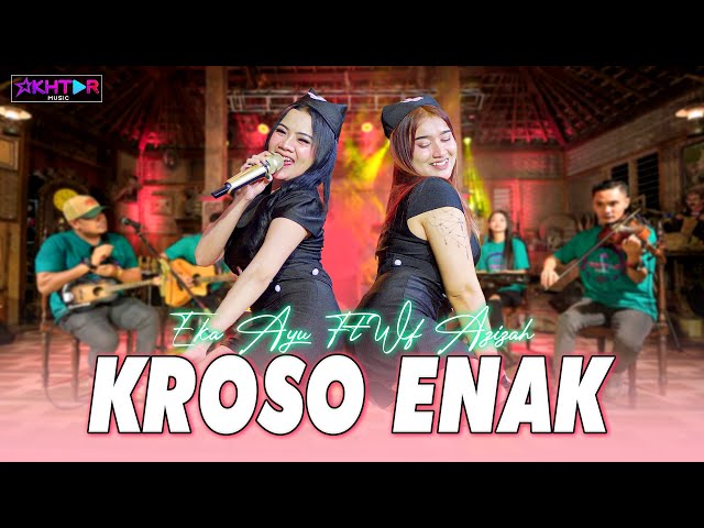 KROSO ENAK - Wafiq Azizah feat. Eka Ayu (DUO GARANGAN) | Durung njaluk yo wis diweni class=