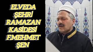Elveda şehri ramazan kasidesi. F.Mehmet Şen 