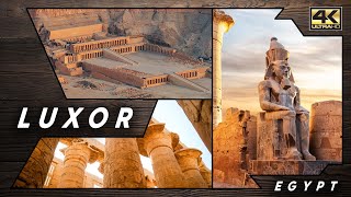 Luxor Monuments and Temples [4K] ● 🇪🇬 Egypt [2023]