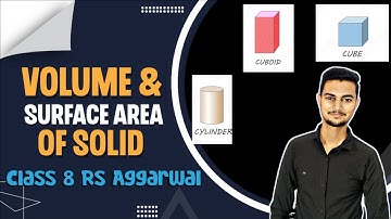Volume and Surface Area of Solids | Class 8 Exercise 20A Ex 20B Ex 20C | Rs Aggarwal| @mdsirmaths