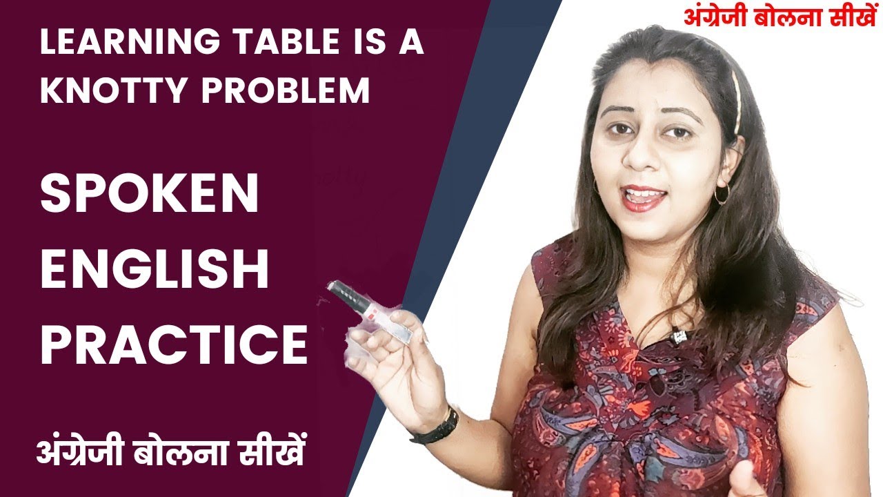 Lesson 176 Learning Tables Is A Knotty Problem Daily Speaking Sentence
