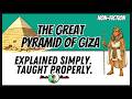 The Great Pyramid of Giza Explained | How Was an Ancient Wonder Built?