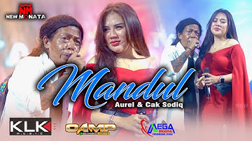 NEW MONATA - MANDUL - CAK SODIQ & AUREL - LIVE BANGKALAN 16 APRIL - KLK AUDIO