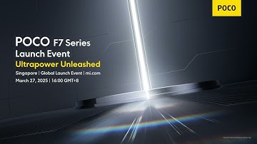 POCO F7 Series Launch Event | Ultrapower Unleashed