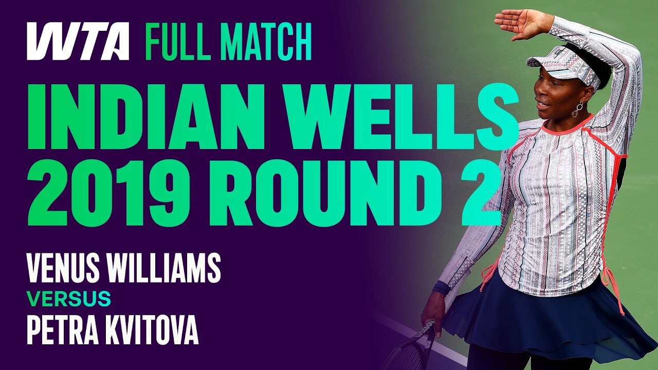 Relive Venus Williams' Stunning 2019 Indian Wells Comeback Against Kvitova! 🤩 | WTA Full Match
