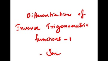 Differentiation-4 (Derivatives of Inverse Trigonometric Functions1)