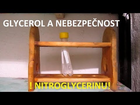 Glycerol -  vlastnosti, reakce, využití ( a nebezpečnost nitroglycerinu )