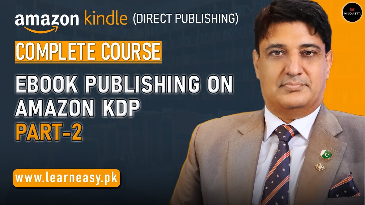 33. Ebook Publishing on Amazon KDP (Part-2)