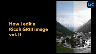 General Workflow For Editing Black And White Images From Ricoh Gr Iii