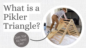 Pikler Triangle - Everything you need to know!