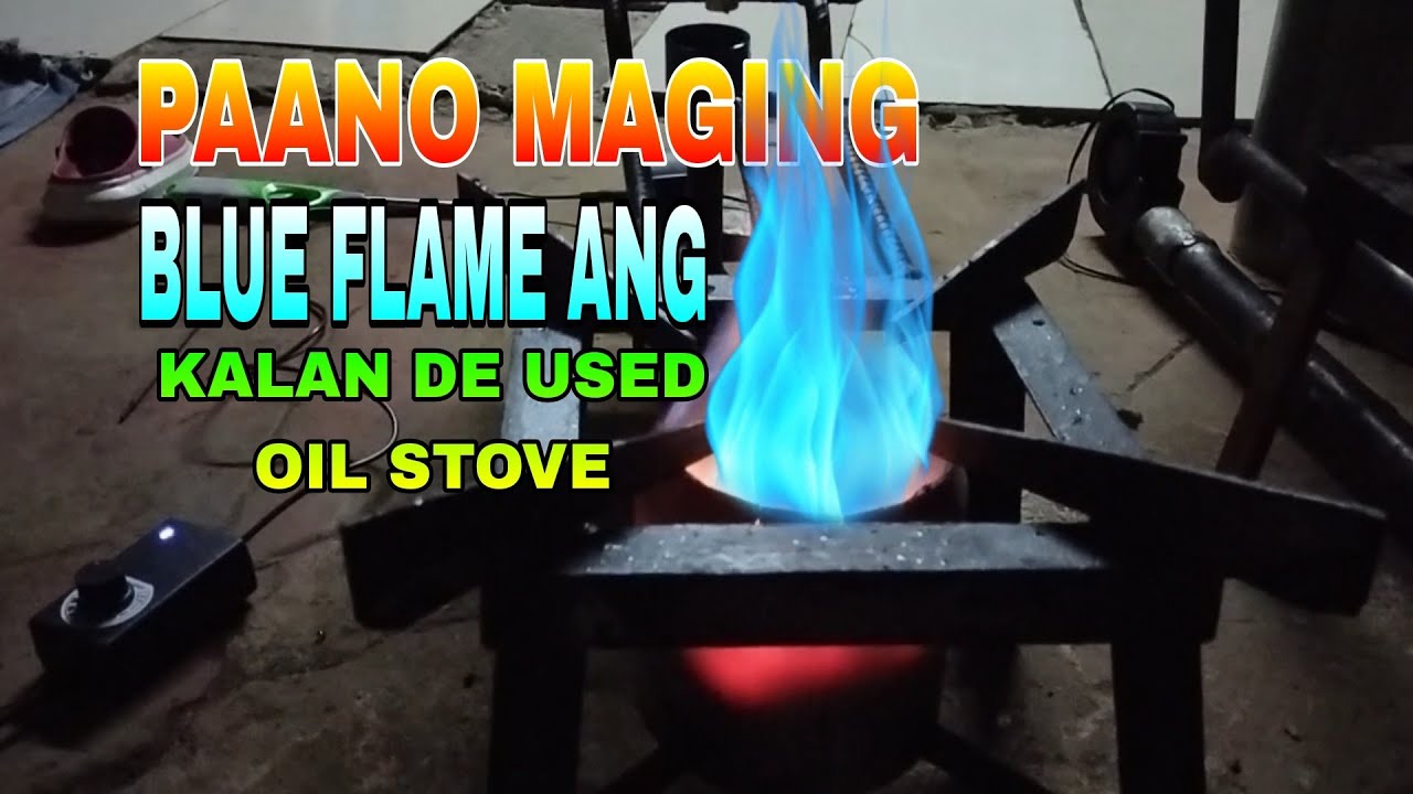 How to Turn a Used Oil Stove into a Blue Flame - YouTube