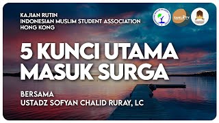 5 KUNCI UTAMA MASUK SURGA
