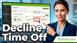 Decline A Time Off Request In BambooHR [Ultimate Guide]