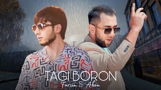 Farzin & Akon - Таги Борон | Фарзин & Акон - Tagi Boron (HIT 2023)