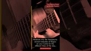 Evening Raga : Shuddh Kalyan | Meditate into Therapeutic Ancient melodies on Guitar | Learn & Play