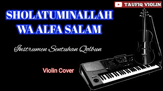 Instrumen sholawat - Sholatuminallah wa alfa salam - Violin cover