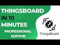 Learn ThingsBoard Professional Edition in 10 Minutes