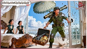 Lính Đặc Công Vác Kho Đạn Nhảy Dù Vô Tình Xuyên Không Về Cổ Đại Lật Đổ Triều Đình Làm Cha Thiên Hạ