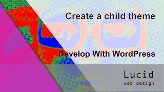 Create A Child WordPress Theme