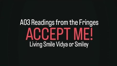 Readings from the Fringes A03 Module 3 chapter 2 ACCEPT ME! by Living Smile Vidya