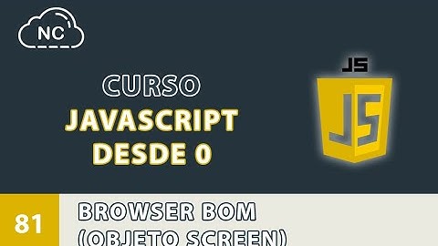 Curso JavaScript desde 0: BROWSER BOM (Objeto Screen) - 81