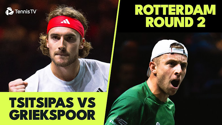 Stefanos Tsitsipas vs Tallon Griekspoor THRILLER 😮‍💨 | Rotterdam 2025 Highlights