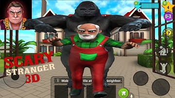 Scary Stranger 3D - New Update - New Levels - Mr. Grumpy Get Caught by Gorilla - Android  & iOS