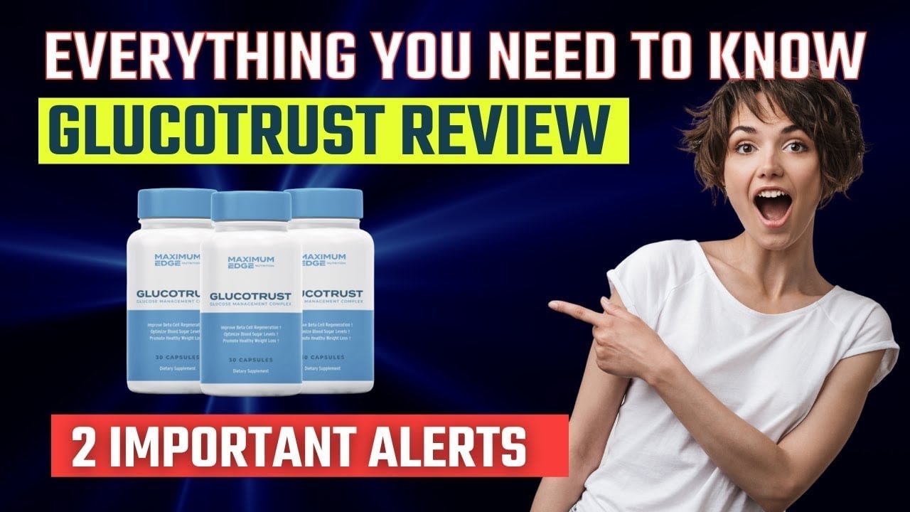 GlucoTrust Reviews – Is It a Good Investment (Is It a Scam or Is It Legit)