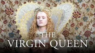 Королева девственница / The Virgin Queen (мини–сериал 2005)