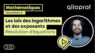 Les lois des logarithmes et des exposants : Résolution d