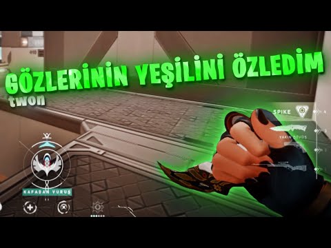 GÖZLERİNİN YEŞİLİNİ ÖZLEDİM | Valorant Edit