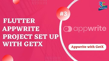 #3 || Flutter Appwrite Project Setup Using GetX || Flutter Appwrite Tutorial with GetX