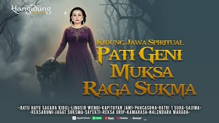 Download Lagu Kidung Jawa - Pati Geni Muksa Raga Sukma MP3