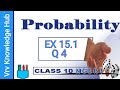 Class 10 Maths | Chapter 15 | Exercise 15.1l  Question number - 4 l Probability | NCERT